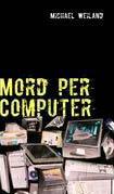 Ein Thriller der Extraklasse! Mord per Computer